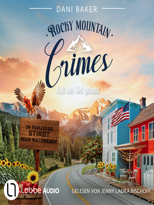 cover image of Nah am Tod gebaut--Rocky Mountain Crimes, Teil 3 (Ungekürzt)